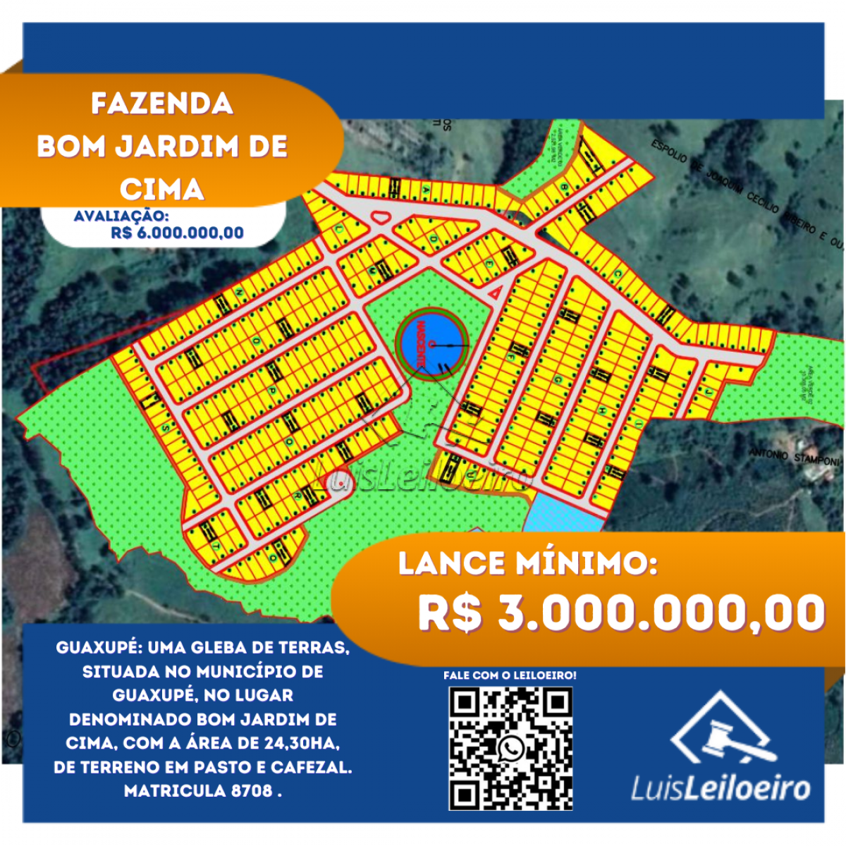 Guaxupé: Uma gleba de terras, situada no município de Guaxupé, no lugar denominado BOM JARDIM DE CIMA, com a área de 24,30ha, de terreno em pasto e cafezal. Matricula 8708