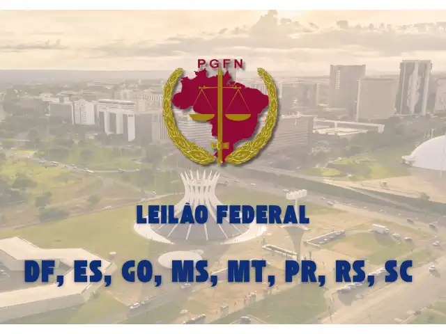 LEILÃO FEDERAL - DF, ES, GO, MS, MT, PR, RS, SC