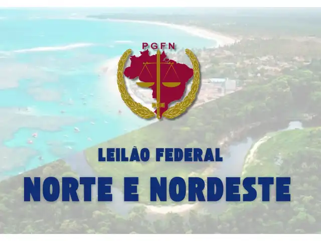 LEILÃO FEDERAL - NORTE E NORDESTE