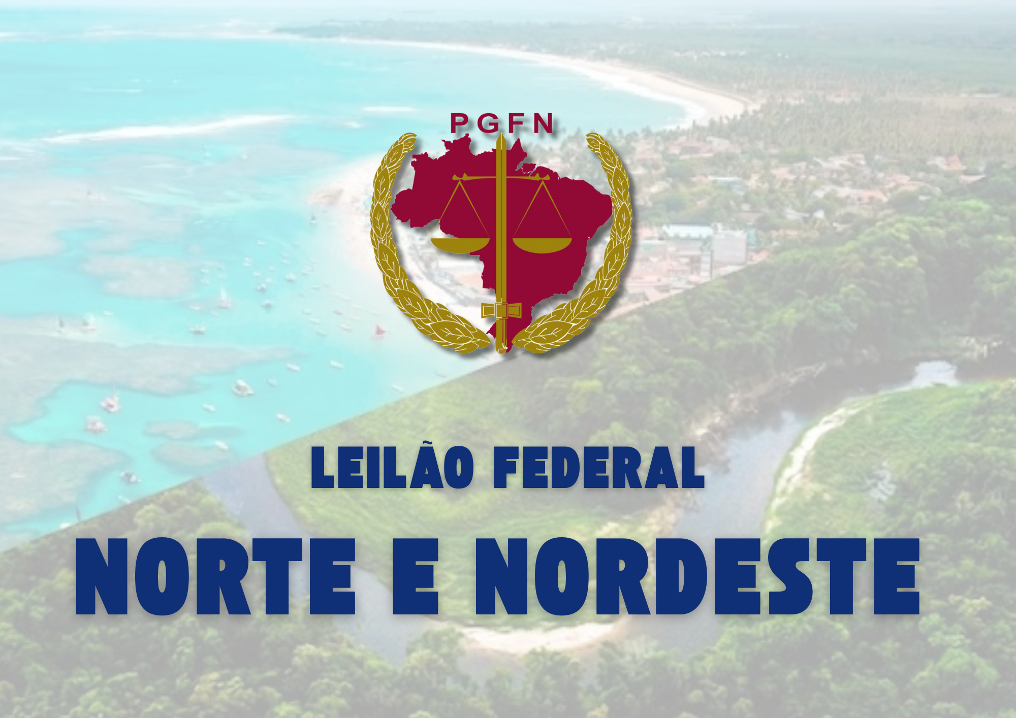 LEILÃO FEDERAL - NORTE E NORDESTE